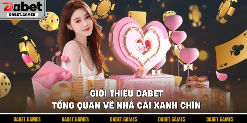 Giới Thiệu Dabet