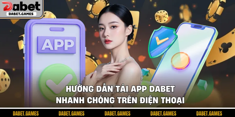 Tải App Dabet